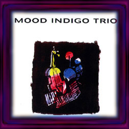 Mood Indigo Trio